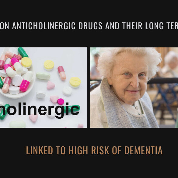Common Anticholinergic Drugs High Risk of Dementia