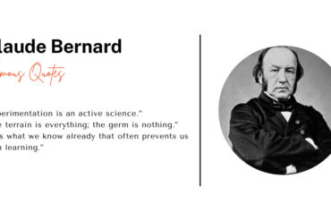Famous Quotes – Claude Bernard Father Modern Physiology Experimental Medicine